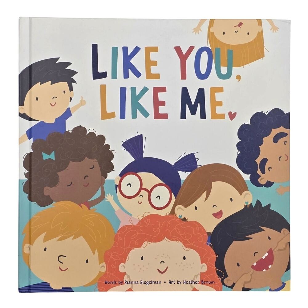 LIKE YOU, LIKE ME – RAMONA BINGHAM & HEATHER BROWN – PIGGY TOES PRESS – 2020